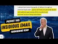 Preventing this insidious email forwarding scam that will drain your bank account the CyberGuy