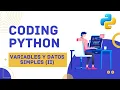 Aprende Python Domina las Variables y datos simples II