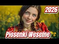 Lagu Nowe Weselne Przyśpiewki 🎶 | Śmieszne Polska Muzyka 2026 😂 | Zabawa Na Wesoło 🎉