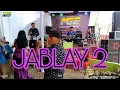 JABLAY 2 - BAJIDORAN || ERSA NURF || MGE MUSIC || LIVE @BABAKAN ASEM, CONGGEANG