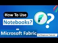 How to Use Microsoft Fabric Notebooks FREE Full Tutorial for Beginners