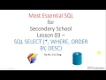 ERT ICT Teaching Most Essential SQL 03 - SQL SELECT WHERE ORDER BY DESC