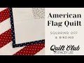 USA Flag Quilt Tutorial - Part 5