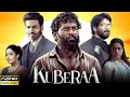 Download Lagu Kuberaa Full Movie 2025 | Dhanush, Nagarjuna, Rashmika mandanna, | Full Movie Hd Facts\u0026Reviews