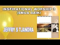 Download Lagu JEFFRY S TJANDRA - INSPIRATIONAL WORSHIP 3 (SMUA BAIK) Tahun 2004