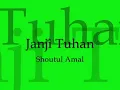 Shoutul Amal-Janji Tuhan Pasti Berlaku