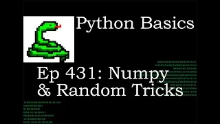 Python Basics Numpy and Random Tricks