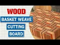 Basketweave Cutting Board - WOOD magazine