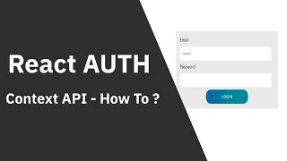 React Authentication With Context API - How To Part I
