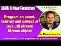 Program on count toArray and collect of java util stream Stream object Java 8 New Features