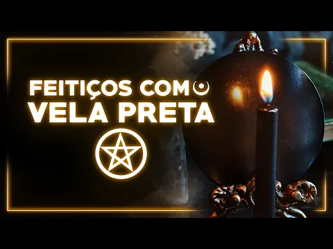 Download MP3 VELA PRETA - Magias poderosas e segredos!