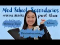 Med School Secondaries Writing TIPS to help you stand out IDEAS how to BRAINSTORM