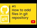 Git Tutorial how to add files in git repository