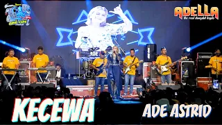 Download KECEWA | ADE ASTRID | OM ADELLA MP3