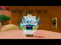 Xeno Online IV Quick Guide for Newbies