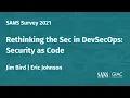 A SANS 2021 Survey Rethinking the Sec in DevSecOps Security as Code