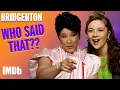 Does the BRIDGERTON Cast Know Their Own Lines IMDb