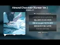아일릿(ILLIT) - Almond Chocolate(아몬드초콜릿) (Korean Ver.) [가사 | Lyrics]
