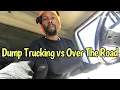 It s Still Money in Trucking Why I Chose Dump Trucking vs OTR