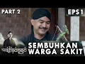 Lagu Awalnya Diusir! Sunan Kalijaga Sembuhkan Wargga yg Sakit - Wali Songo Eps 1 PART 2
