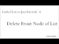 Linked List in Java 6 - Delete Front Node of list