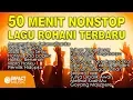 Download Lagu 50 Menit Nonstop Lagu Rohani Terbaru Impact Music - Lagu Rohani