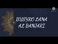 Download Lagu BUSYRO LANA - SHOLAWAT AL BANJARI
