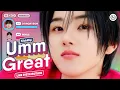 Download Lagu KickFlip - 'Umm Great' (Line Distribution Color Coded) @nawaii_k