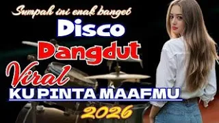 disco dangdut terbaru 2026 ku minta maafmu full bass