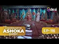 Download Lagu CHAKRAVARTIN ASHOKA SAMRAT | Full Episode 115 - English Dubbed | Desi Play-English MP3