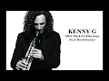 Download Lagu Kenny G \u0026 David Foster - After The Love Has Gone