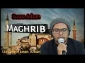 Download Lagu Merinding !! Ternyata Beginilah Suara Adzan Magrib Merdu Ustadz Hanan Attaki