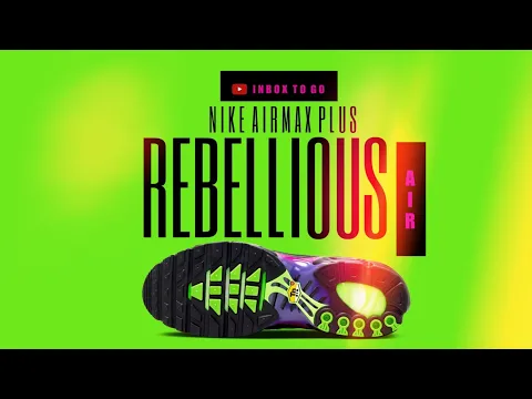 Download MP3 REBELLIOUS AIR 2024 Nike Air Max Plus DETAILED LOOK AND PRICE INFO