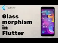 Glass Morphism in Flutter - Flutter tutorial 2022