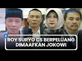 Lagu Roy Suryo Cs Berpeluang Dimaafkan Jokowi, Andi Azwan: Beliau Negarawan