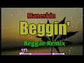 Beggin' - Maneskin Reggae Remix
