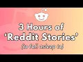 3 HOURS OF RELAXING REDDIT STORIES REDDIT RELATIONSHIP ADVICE REDDIT COMPILATION