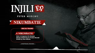 peter msechu nikumbatie official audio track no 4 