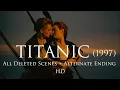 Download Lagu Titanic (1997) : All Deleted Scenes  + Alternate Ending - HD