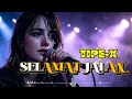 SELAMAT JALAN - TIPE-X || New Version Slow Rock 