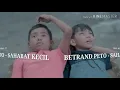 Download Lagu SAHABAT KECIL YANG SLALU KURINDUKAN -BETRAND PETO