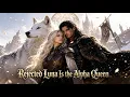 Rejected Luna Is the Alpha Queen