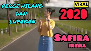 Download SAFIRA INEMA - PERGI HILANG DAN LUPAKAN (LIRIK) MP3