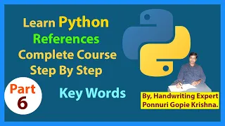 Learn Python References Complete Course Step By Step Key Words Ponnuri Gopie Krishna Part-6