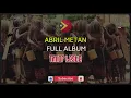 ABRIL METAN FULL ALBUM