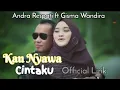 Download Lagu Andra Respati ft Gisma Wandira~Kau Nyawa Cintaku||Official Lirik