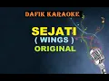 Download Lagu Sejati (Karaoke) Wings , Original Key /Malaysia