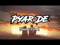Download Lagu Pyar De [Slowed+Reverb] _Zone Of Slowed Reverb