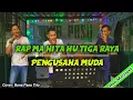 Download Lagu Rap Ma Hita Hu Tiga Raya \u0026 Pengusaha Muda - Cover Bona Pasu Trio