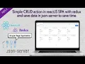 Simple CRUD action in reactJS SPA with redux and save data with JSON server to save time Part 2